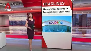 South Korea blames management failures for Coupang's massive data leak | East Asia Tonight (Feb 10)