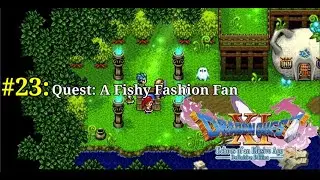 Dragon Quest XI - Quest: A Fishy Fashion Fan