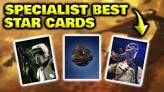 The Best Star Cards For Specialist Class! | Star Wars Battlefront 2
