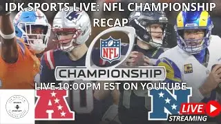 IDK SPORTS LIVE: NFL CONFERENCE CHAMPIONSHIPS RECAP!! 📱