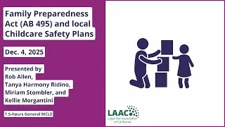 Family Preparedness Act (AB 495) and local Childcare Safety Plans