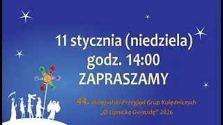 44. Małopolski Przegląd Grup Kolędniczych 