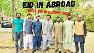 Eid Abroad vlog | Eid in Europe | Eid 2020 Vlog #Eid #eidalfitr #eid2020