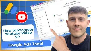 How to Promote YouTube Video on Google Ads Tamil (2026 Guide)