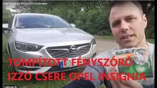 Opel Insignia f&eacute;nysz&oacute;r&oacute; izz&oacute; csere