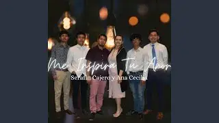 Me Inspira Tu amor