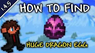 How To QUICKLY Find Huge Dragon Egg In Terraria 1.4.5.4 | Huge Dragon Egg Seed 1.4.5.4