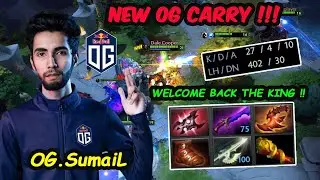 New OG Carry The King is Back !!!  SumaiL Chaos Knight Monster Mode  Ready For Ti10 Dota 2 Gameplay