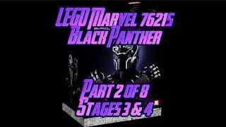 LEGO Speed Build - 76215: LEGO Marvel - Black Panther (Part 2 of 8: Stages 3 & 4)