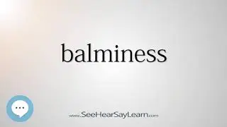 balminess