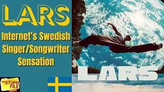 Lars - Internet's Swedish Singer/Songwriter Sensation