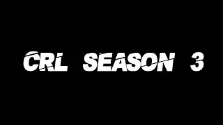 CRL SEASON 3 | OFFICIAL TRAILER
