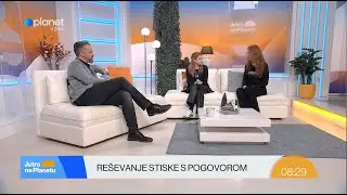 Kako re&scaron;evati stiske otrok - Jutro na Planetu, Planet TV, 5. 2. 2025