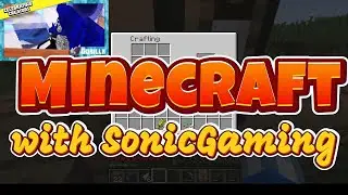 SonicGaming - Lets Play Minecraft