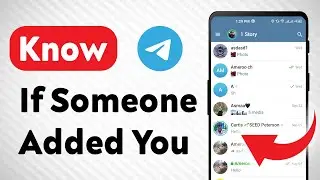 Как узнать, добавил ли вас кто-то в Telegram (обновлено)