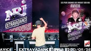 Avicii - Extravadance (NRJ) [2013/09/28]