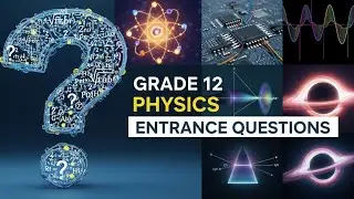 Entrance Exam Physics &ndash; Explained/ part 2/
