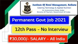 IHM 2021 Notification Out | 12th Pass | Govt Job | No Interview | All India Job | Salary ₹30,000/- |