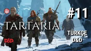 T&Uuml;RK&Ccedil;E D&D: Tartaria - B&ouml;l&uuml;m 11 | Komutan Buz Devi