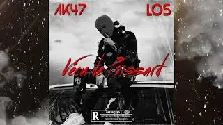 AK47 Feat L.O.S - V&eacute;cu de Poissard
