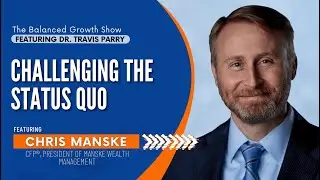 Challenging the Status Quo with Chris Manske