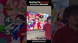 Ranking The Funniest AnimeMen Moments. (part-12)