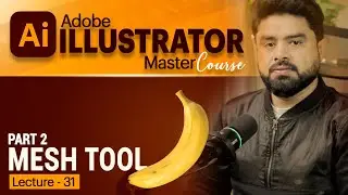 Mesh Tool in Adobe Illustrator for Beginners | Create 3D Banana (Urdu / Hindi) Part 2