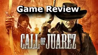 Call of Juarez Review (Treasures, bandits and shootouts)