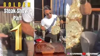 SALT BAE Nusret GOLDEN Steak Show | Part 1
