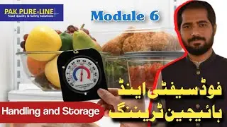 Food Safety and Hygiene Training | Module 6 | Food Handling and Storage | Pak Pure-Line