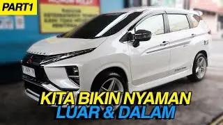 Part 1 DEMI KENYAMANAN RUMAH TANGGA! Salon Total Full Detailing XPANDER