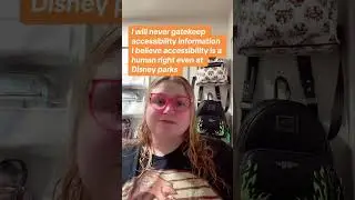 I will never gatekeep Disney disability access information in fact I created this account solely to