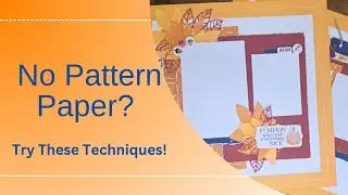 No Pattern Paper! Fun Techniques with Cardstock