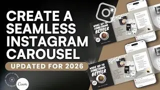 Canva Tutorial: How to Make a Seamless Instagram Carousel