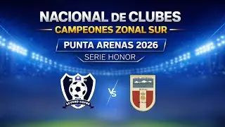 🏆NACIONAL DE CLUBES CAMPEONES ZONAL SUR | PUNTA ARENAS 2026. Severo Cofre 🆚 Royal  | GRUPO B