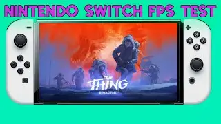 The Thing: Remastered на Nintendo Switch (Gameplay | Framerate | Тест FPS | Handheld | Dock)