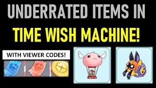 UNDERRATED ITEMS IN TIMEWISH MACHINE! GET THEM NOW!