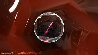 Loreen - Tattoo (K3YN0T3 Remix) [Visualizer]