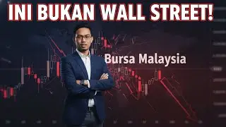 Bursa Malaysia BUKAN Wall Street, STOP Copy-PasteTeori Saham Global Untuk Bursa Malaysia