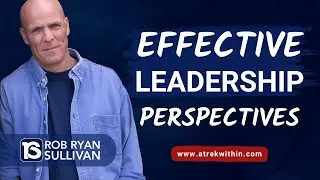 The Rhythm of Business: Effective Leadership Perspectives | Rob Sullivan