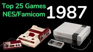 1987- 25 Games Released for Famicom/ NES