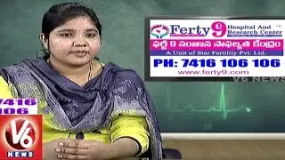 Infertility Problems | Reasons And Treatment | Ferty9 Hospitals | Good Health | V6 News