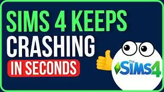 SIMS 4 KEEPS CRASHING 2026 [FIXED] | Sims 4 Crashing on Launch Problem