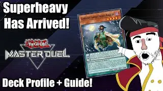 Superheavy Has Arrived! | Master Duel Deck Profile + Combo Guide!