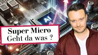 Super Micro Computer: Die LETZTE Chance zum g&uuml;nstigen KAUF? | Analyse und Prognose