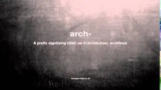 What does arch- mean