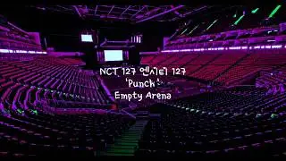 Punch by NCT 127 but you're in an empty arena [CONCERT AUDIO] [USE HEADPHONES] 🎧