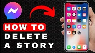 How to Delete a Story on Facebook Messenger | Android Tutorial (2025)