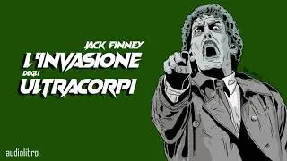 Jack Finney - L'invasione degli ultracorpi