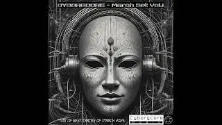 CYBORGCORE - March Set Vol.1